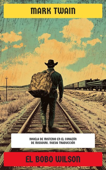 El Bobo Wilson - Novela de misterio en el corazón de Missouri - cover