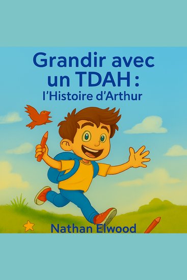 Grandir avec un TDAH : L'Histoire d'Arthur - cover