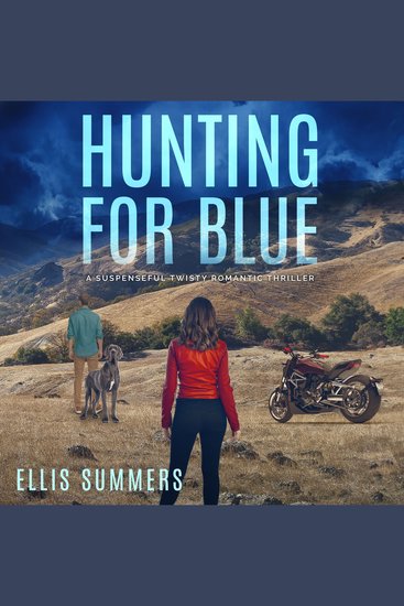 Hunting for Blue - A Suspenseful Twisty Thriller Novel - cover