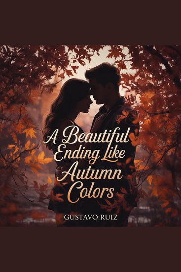 A beautiful ending like autumn colors - cover