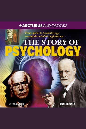 The Story of Psychology - From spirits to psychotherapy tracing the mind through the ages - cover