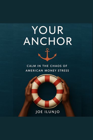 YOUR ANCHOR - Calm in the Chaos of American Money Stress - cover