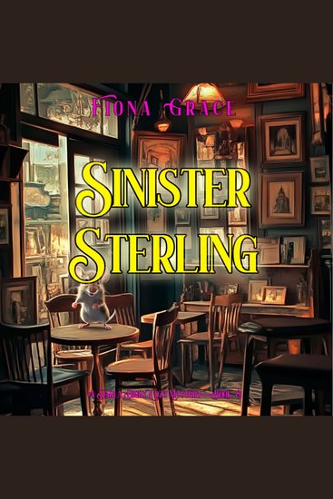 Sinister Sterling (A Darla Digby Cozy Mystery—Book 8) - Digitally narrated using a synthesized voice - cover