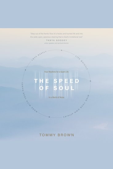 The Speed of Soul - Four Rhythms for a Quiet Life in a World of Noise - cover