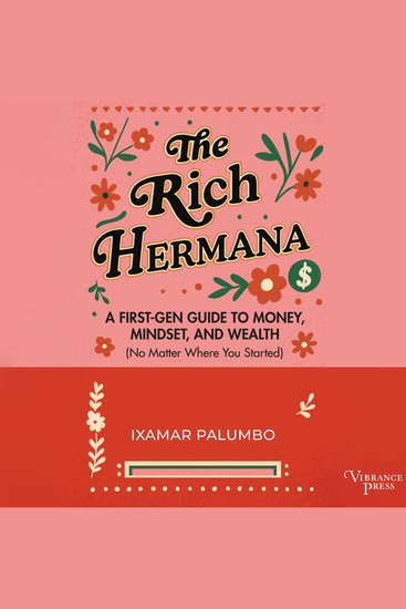 The Rich Hermana - A First-Gen Guide to Money Mindset and Wealth (No Matter Where You Started) - cover