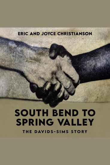 South Bend to Spring Valley - The Davids-Sims Story - cover
