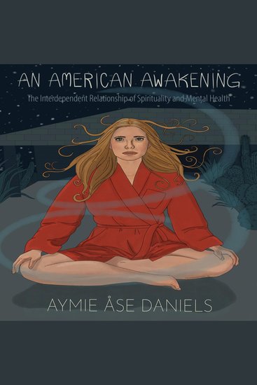 American Awakening An - The Interdependent Relationship of Spirituality and Mental Health - cover