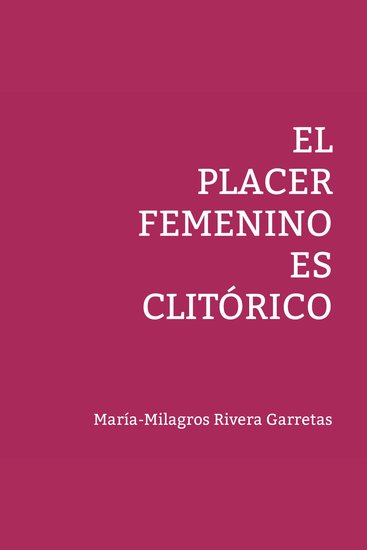 El placer femenino es clitórico - cover