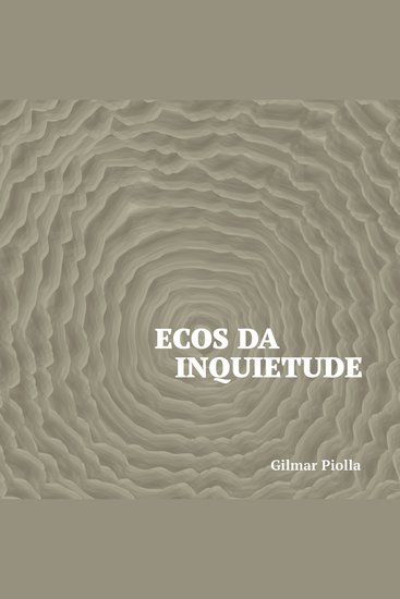 Ecos da Inquietude - Livro de poesias e haicais - cover