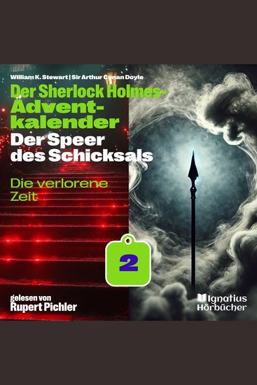 Die verlorene Zeit (Der Sherlock Holmes-Adventkalender: Der Speer des Schicksals Folge 2) - cover