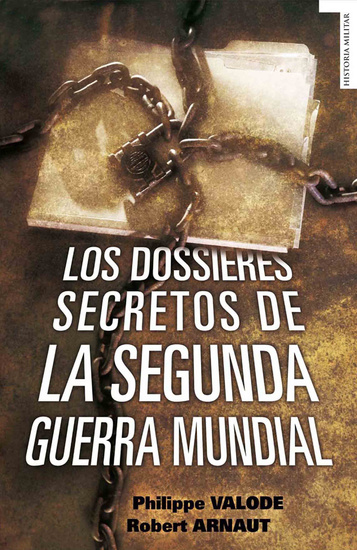 Los dossieres secretos de la Segunda Guerra Mundial - cover