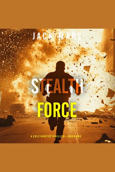 Stealth Force (A Cole Hunter Action Thriller—Book 1) - cover