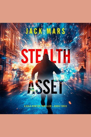 Stealth Asset (A Cole Hunter Action Thriller—Book 3) - cover