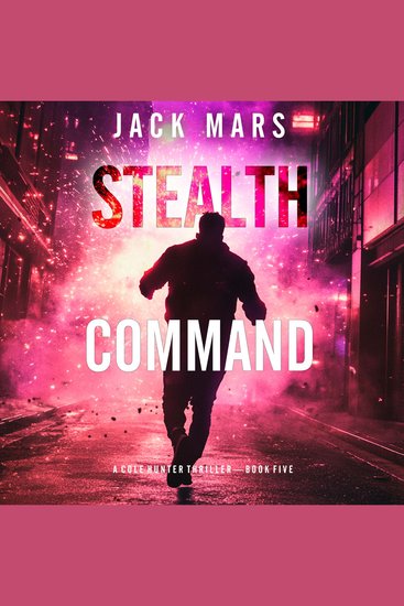 Stealth Command (A Cole Hunter Action Thriller—Book 5) - cover