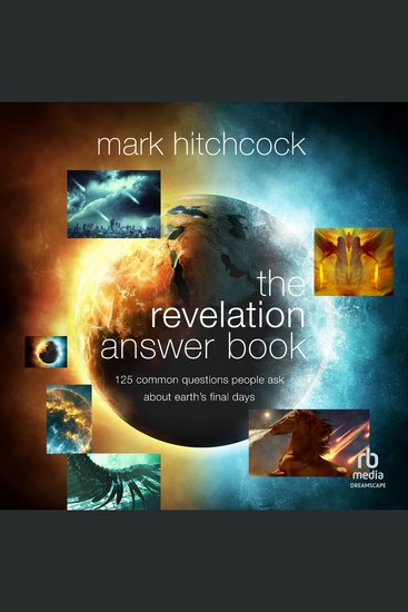 The Revelation Answer Book - 125 Common Questions People Ask About Earth's Final Days - cover