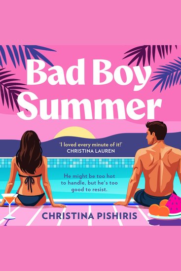 Bad Boy Summer: A spicy escapist enemies to lovers romantic comedy the perfect beach read – new for 2026! - cover