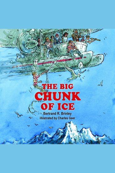 The Big Chunk of Ice - The Last Known Adventure of the Mad Scientists' Club - cover