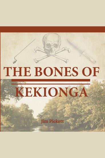 The Bones of Kekionga - cover