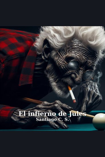 El infierno de Jules - El nueve bolas una vida entera - cover