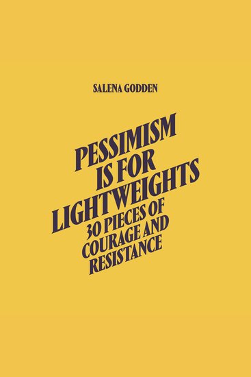 Pessimism is for Lightweights - 30 Pieces of Courage and Resistance - cover