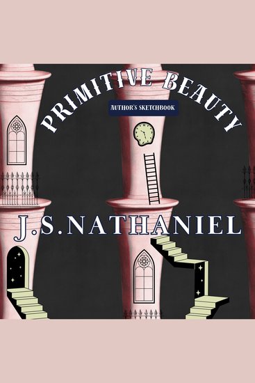 Primitive Beauty - Author's Sketchbook - cover