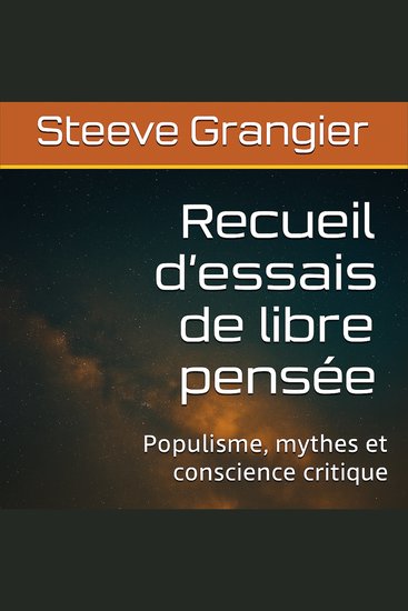 Recueil d’essais de libre pensée - Populisme mythes et conscience critique - cover
