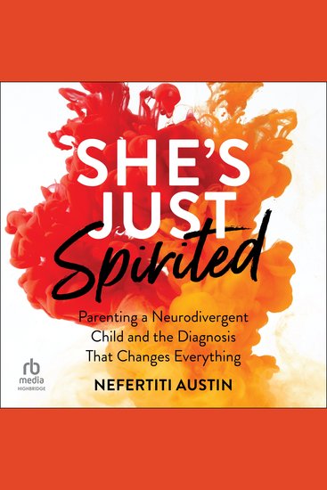 She's Just Spirited - Parenting a Neurodivergent Child and the Diagnosis That Changes Everything - cover