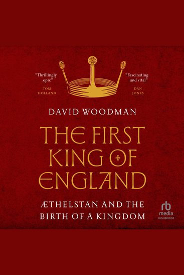 The First King of England - Æthelstan and the Birth of a Kingdom - cover