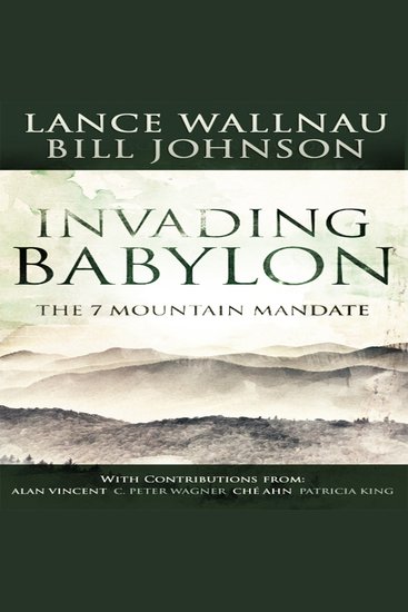 Invading Babylon - The 7 Mountain Mandate - cover