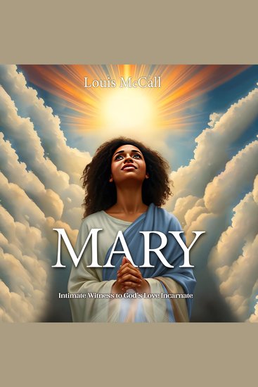 Mary: Intimate Witness to God's Love Incarnate - cover