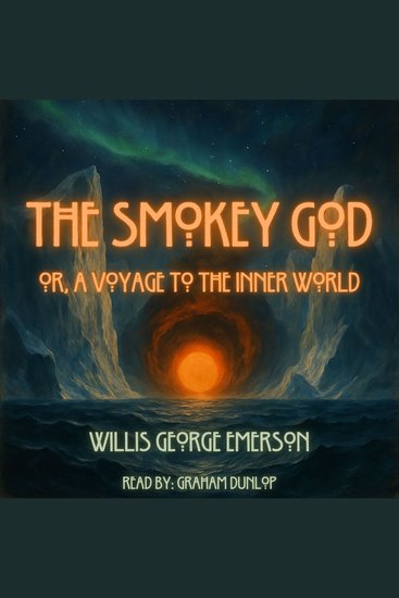 Smoky God The - or A Voyage to the Inner World - cover