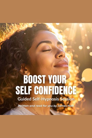 Boost Your Self Confidence | Guided Self-Hypnosis Session - cover