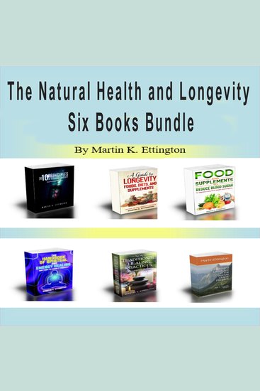 The Natural Health & Longevity Six Books Bundle - cover