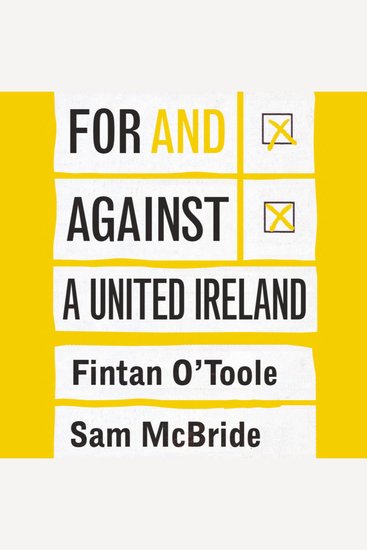 For and against a united Ireland - cover