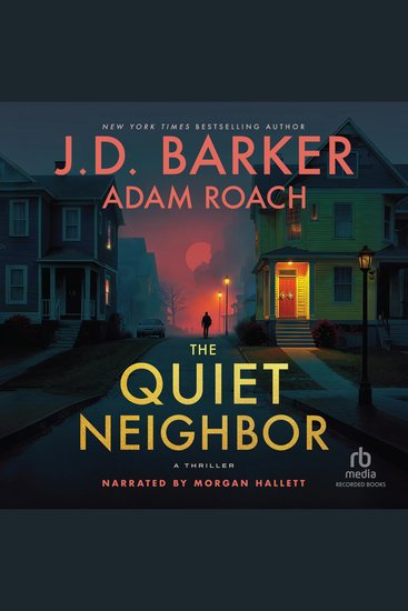 The Quiet Neighbor - A Thriller - cover