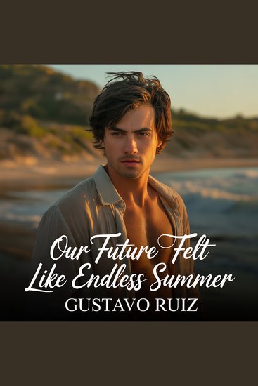 Our future felt like endless summer - cover