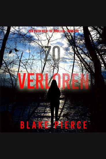 Zo Verloren (Een Faith Bold FBI Thriller—Boek Zes) - Digitaal voorgelezen door een electronisch gegenereerde stem - cover