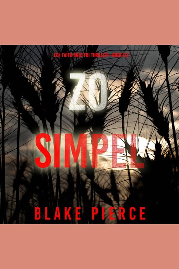 Zo Simpel (Een Faith Bold FBI Thriller—Boek Elf) - Digitaal voorgelezen door een electronisch gegenereerde stem - cover