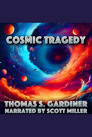 Cosmic Tragedy - Humanity’s Last Stand Among The Stars - cover