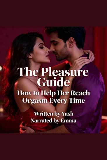 Pleasure Guide The: How to Help Her Reach Orgasm Every Time - cover