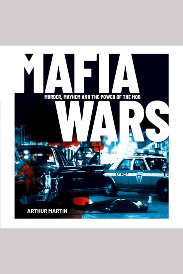 Mafia Wars - Murder Mayhem and the Power of the Mob - cover