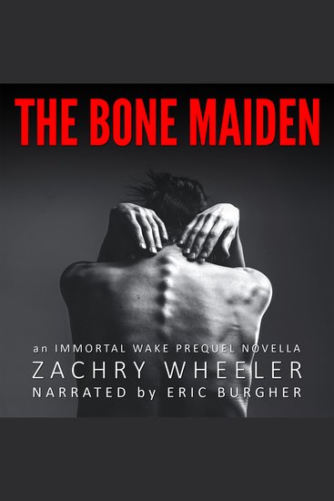 Bone Maiden The: An Immortal Wake Prequel Novella - cover