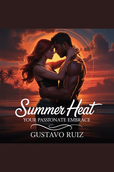 Summer heat your passionate embrace - cover