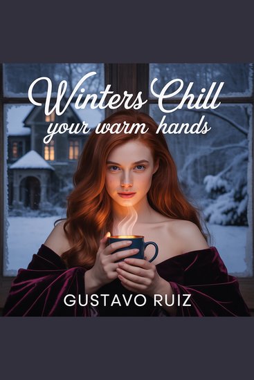 Winters chill your warm hands - cover