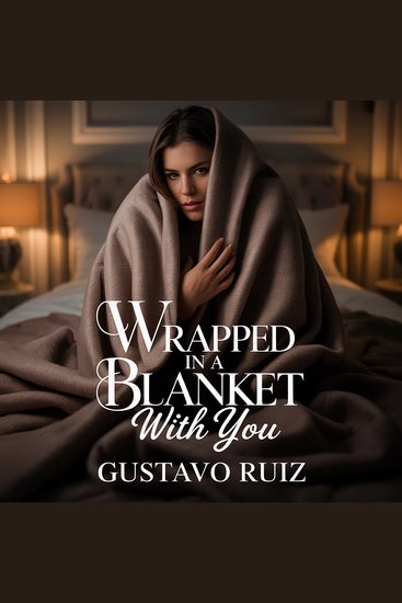 Wrapped in a blanket with you - cover