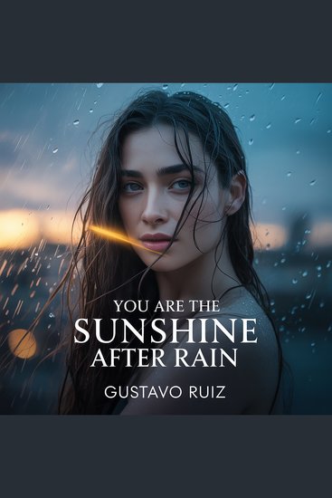 You are the sunshine after rain - cover
