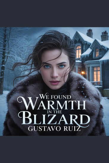 We found warmth in the blizzard - cover