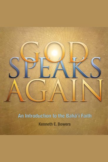 God Speaks Again - An Introduction to the Baha'i Faith - cover