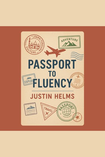 Passport to Fluency: Learning Through Culture and Adventure - cover