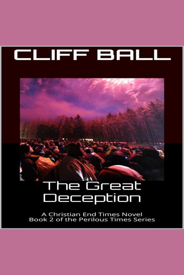 The Great Deception - Christian End Times Novel - cover